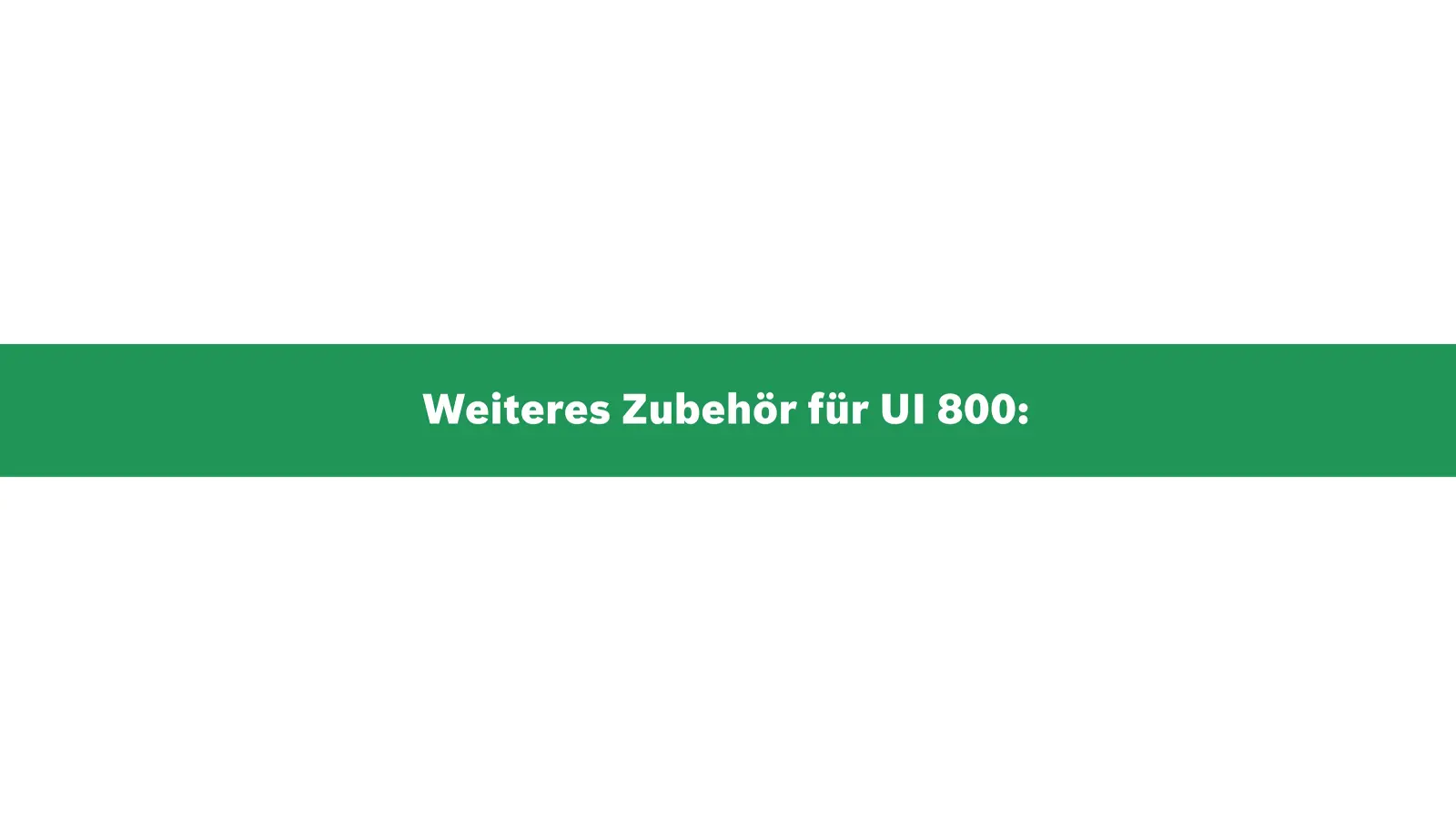 Weiteres Zubehör für Bosch Gerätebedieneinheit und Systemregler UI 800
