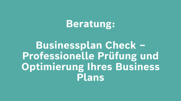 Beratung Businessplan Check.