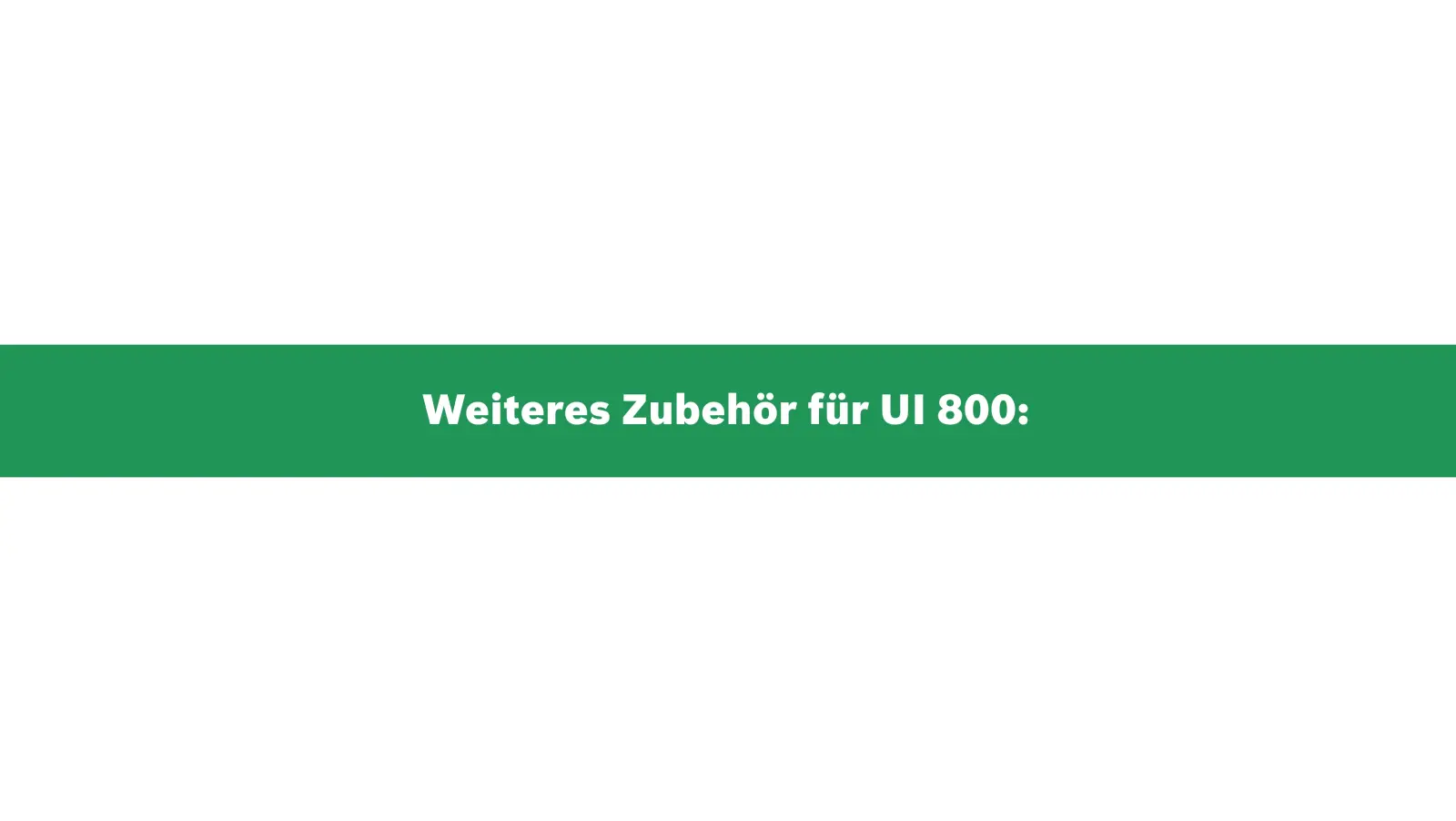 Weiteres Zubehör für Bosch Gerätebedieneinheit und Systemregler UI 800