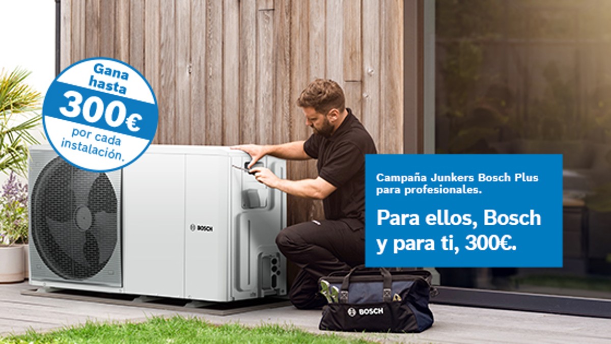 Campaña calderas y bombas de calor Bosch Campaña calderas y bombas de calor Bosch