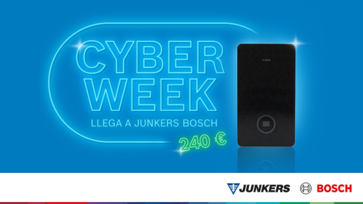 Cyber Week Junkers Bosch Cyber Week Junkers Bosch