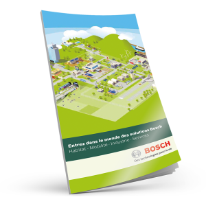 Le monde des solutions Bosch Le monde des solutions Bosch