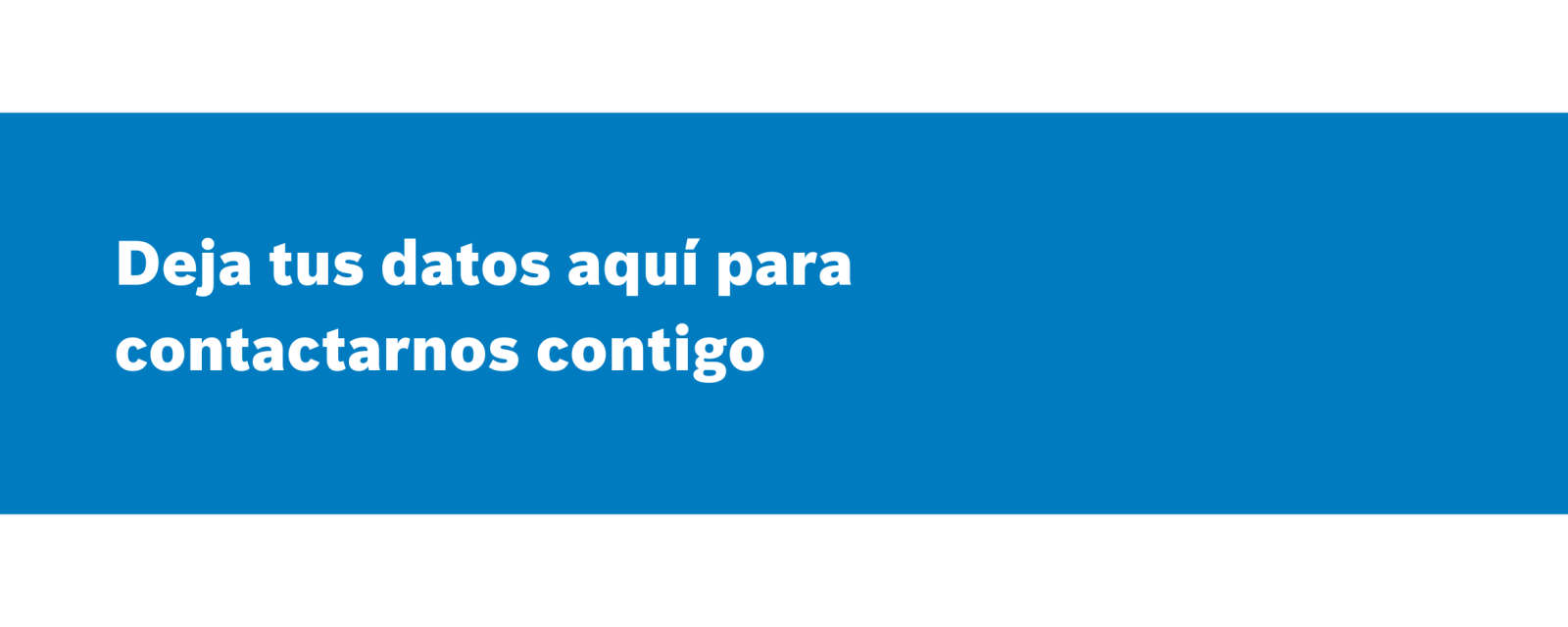 deja tus datos aquí 2