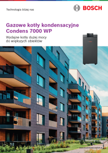 Kotły kondensacyjne Bosch Condens 7000 WP Kotły kondensacyjne Bosch Condens 7000 WP