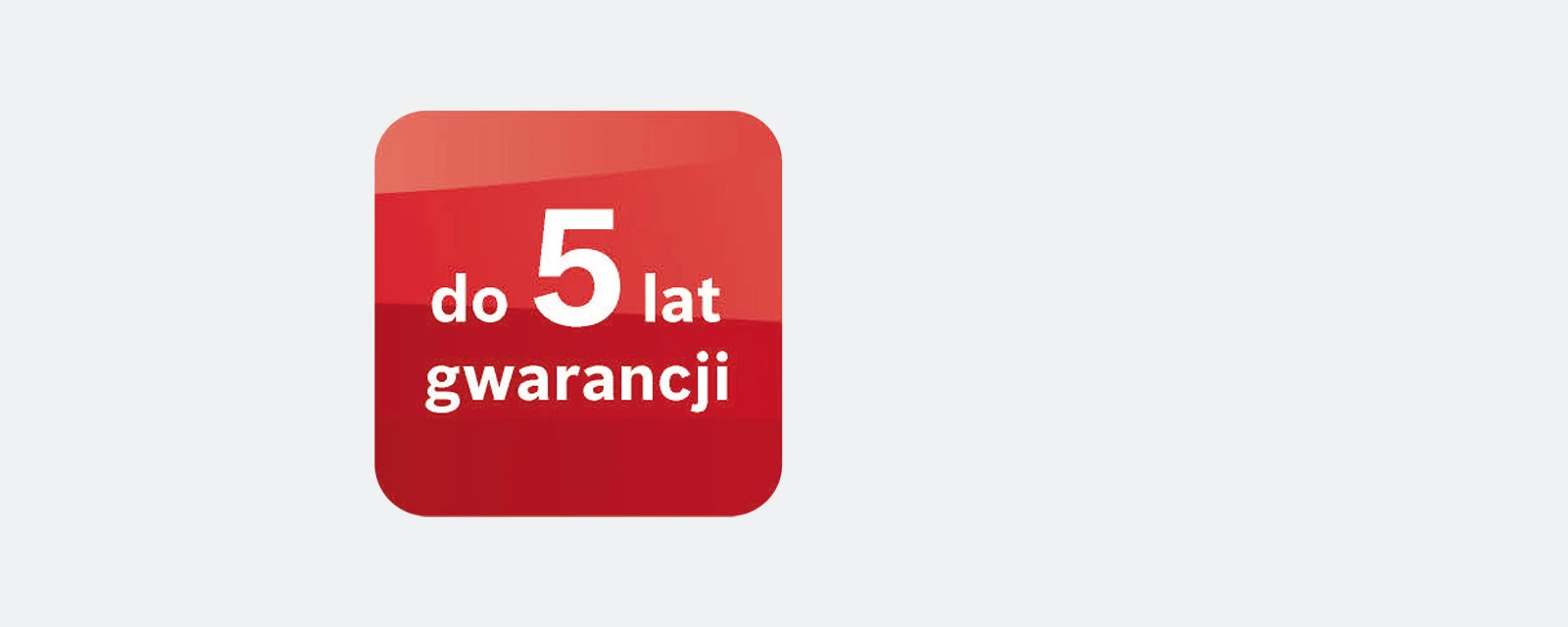 Gwarancja do 5 lat